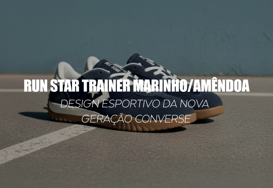 CONVERSE RUN STAR TRAINER MARINHO/AMÊNDOA — design esportivo da nova geração Converse